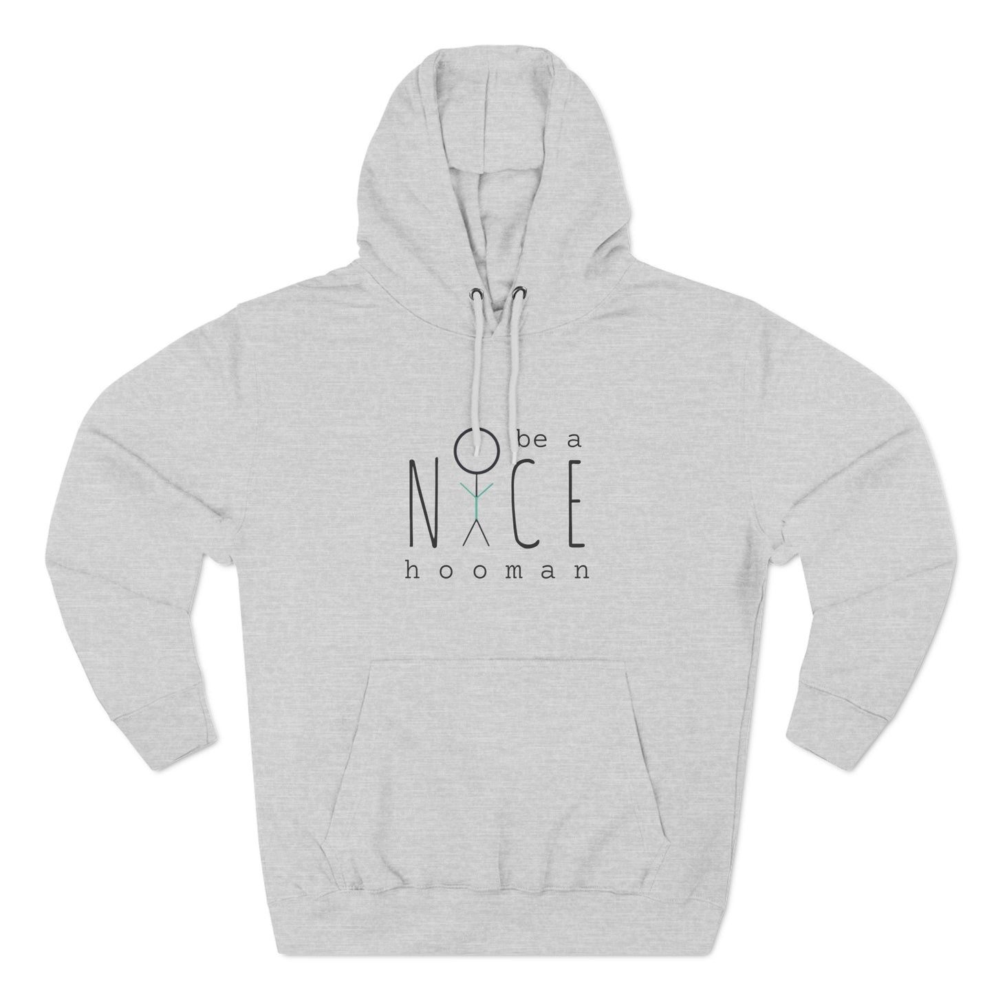 "Be A Nice Hooman" Unisex Pullover Hoodie [Front Print]