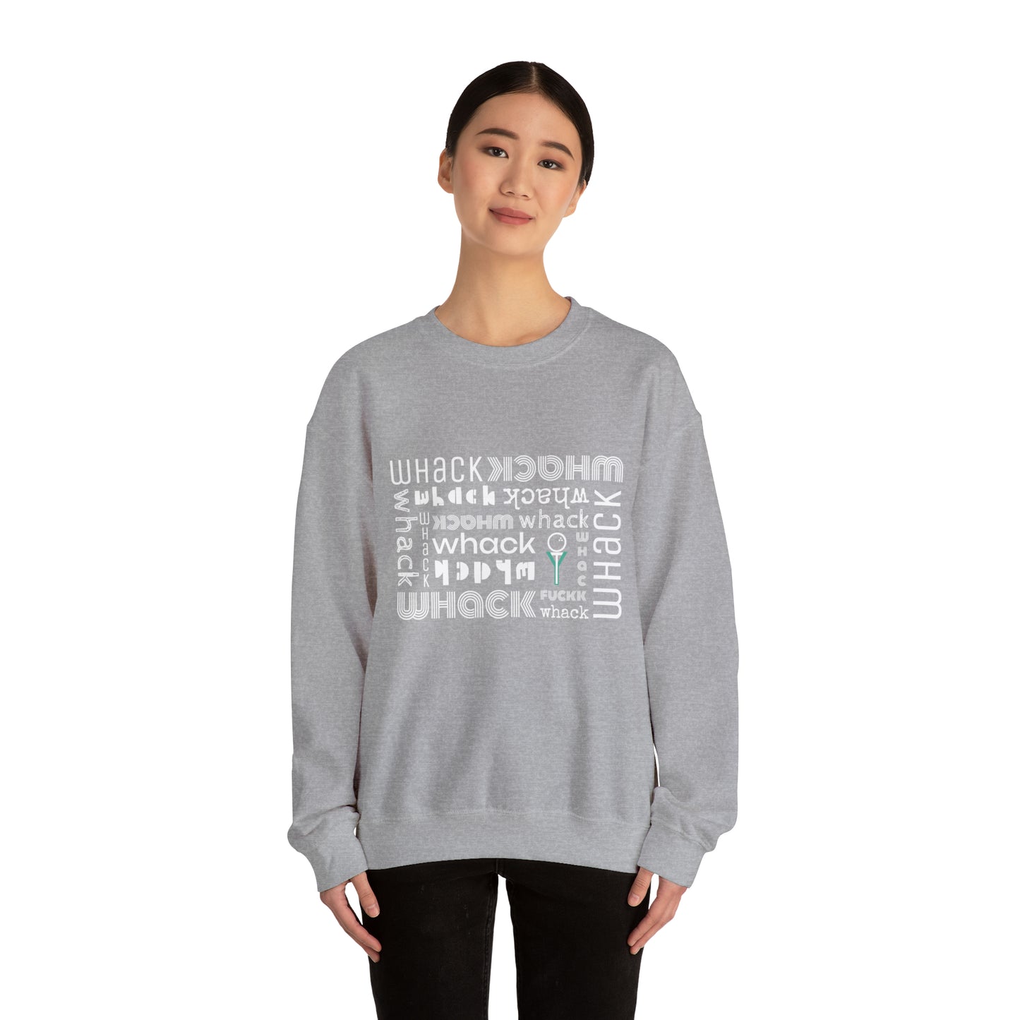 3OT WHACK F*CK GolfTee Unisex Crewneck Sweatshirt [front print & back logo]