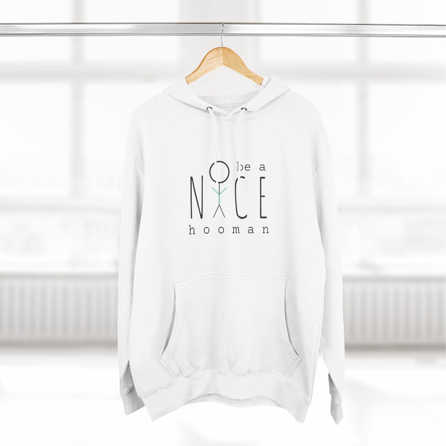 "Be A Nice Hooman" Unisex Pullover Hoodie [Front Print]