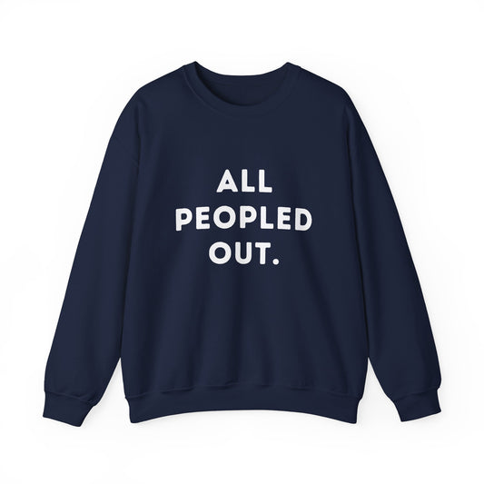 "All Peopled Out." Unisex Crewneck Sweatshirt