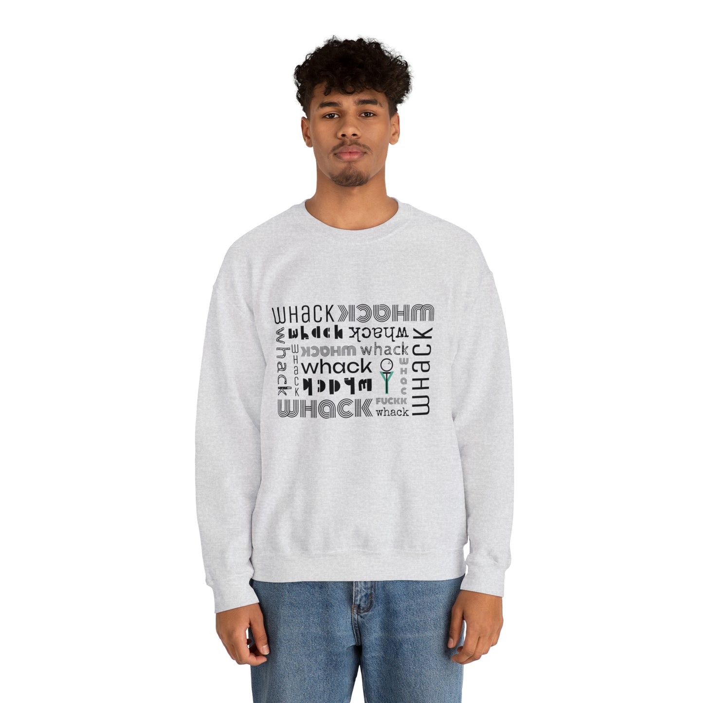 3OT WHACK F*CK GolfTee Unisex Crewneck Sweatshirt [front print & back logo]