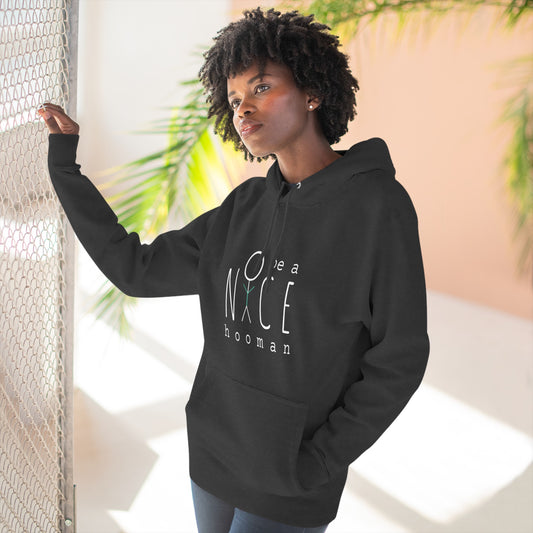 "Be A Nice Hooman" Unisex Pullover Hoodie [Front Print]