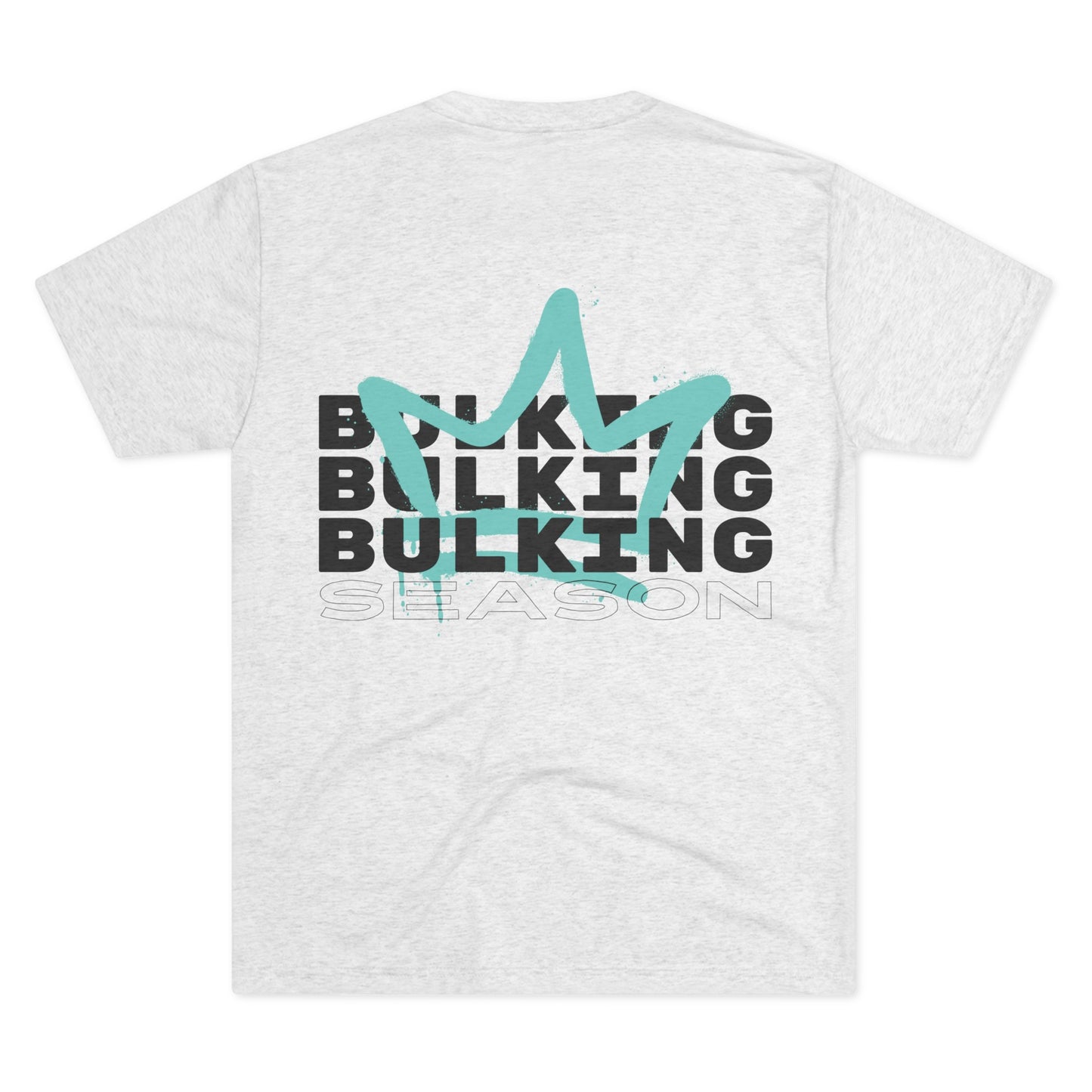 GYN Lyfestyle "BULKING SEASON" Unisex Crew Tee (TRI-BLEND)