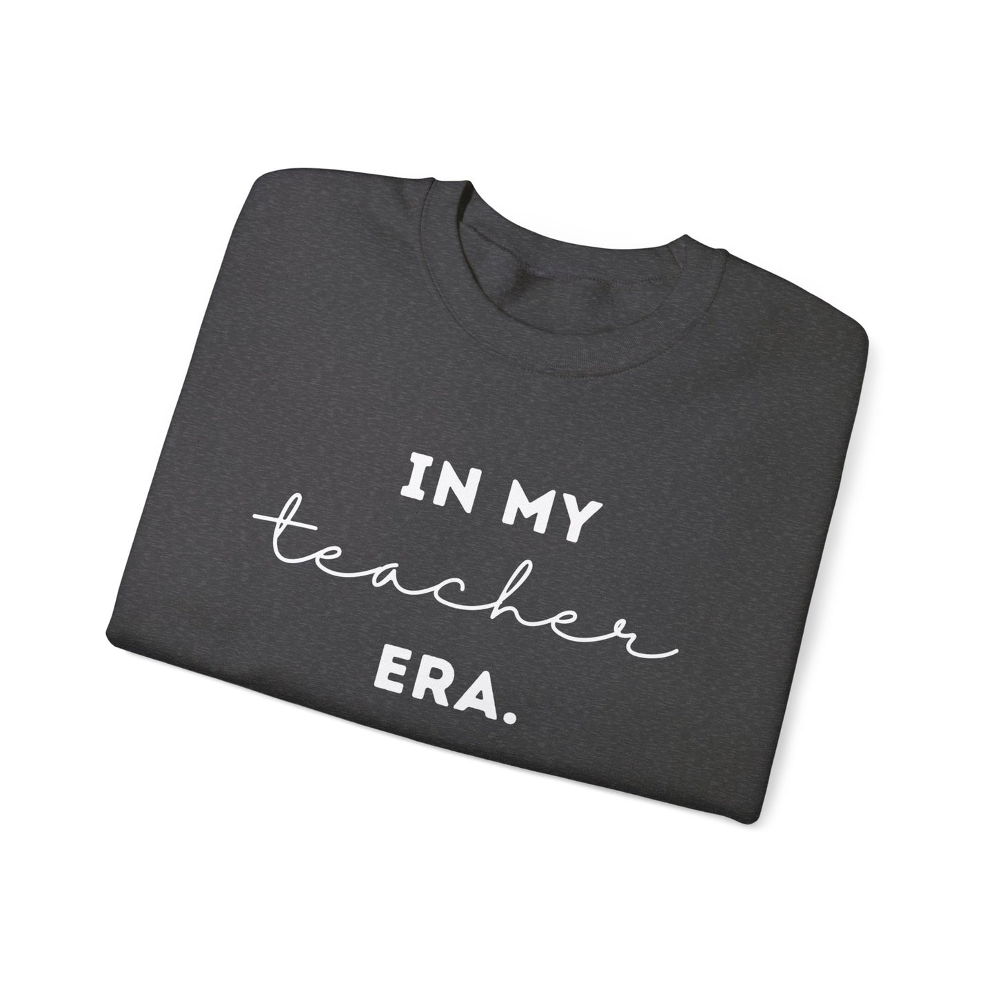 "In My Teacher Era - Remember Your Why" Unisex Crewneck Sweatshirt