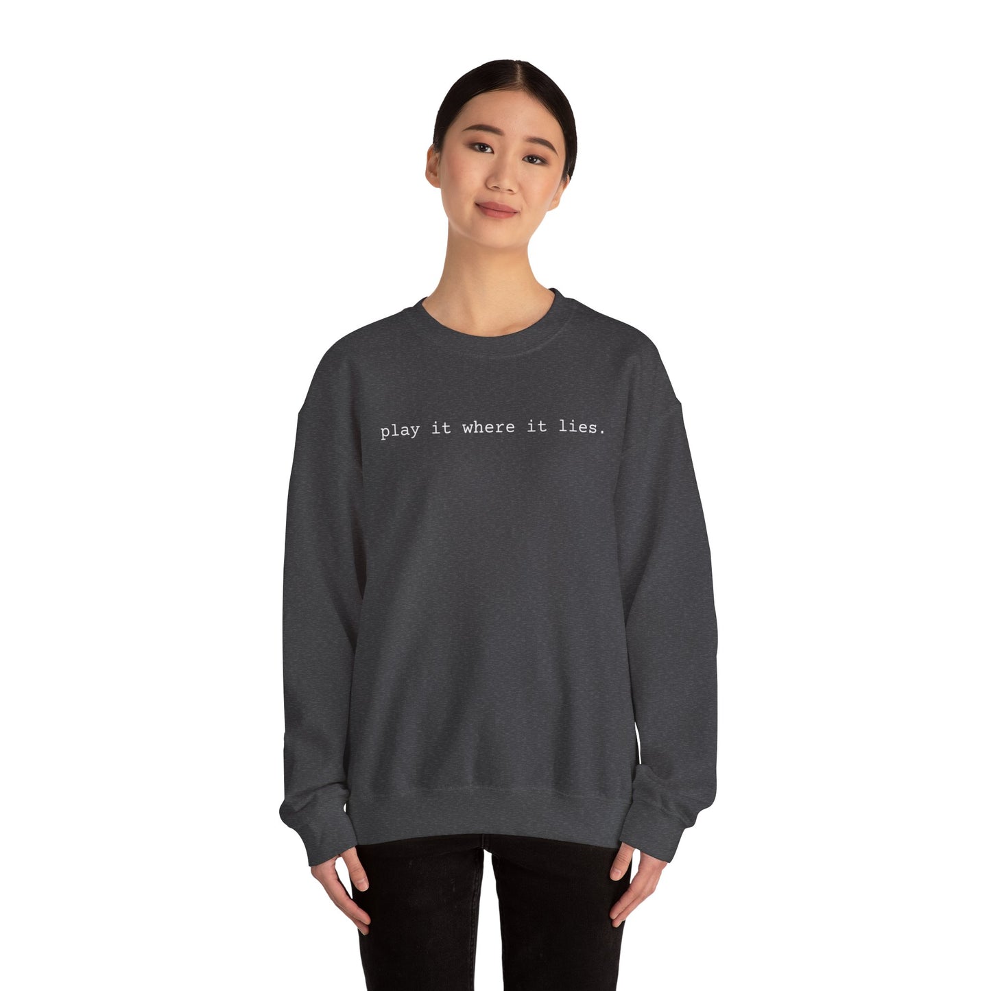 3OT "play it where it lies" Unisex Crewneck Sweatshirt [front print & back logo]