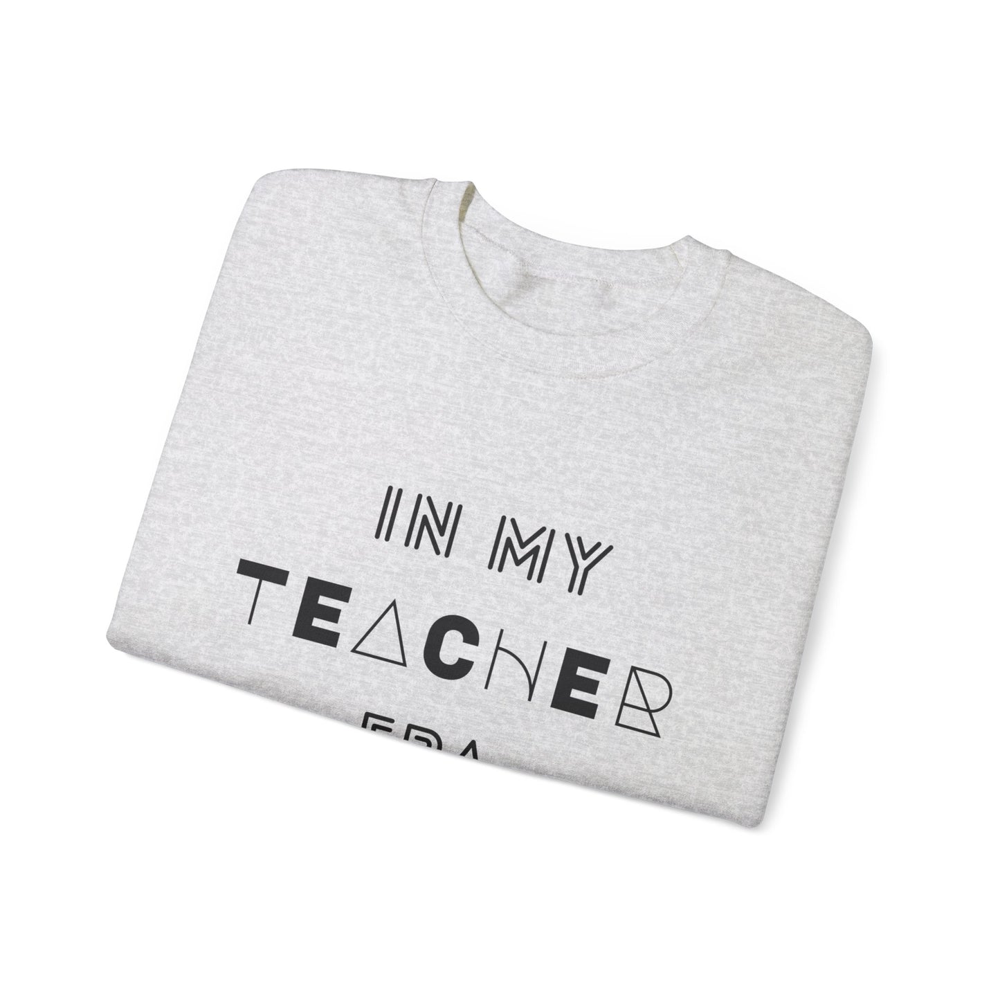 "IN MY TEACHER ERA" (with back print) Unisex Crewneck Sweatshirt