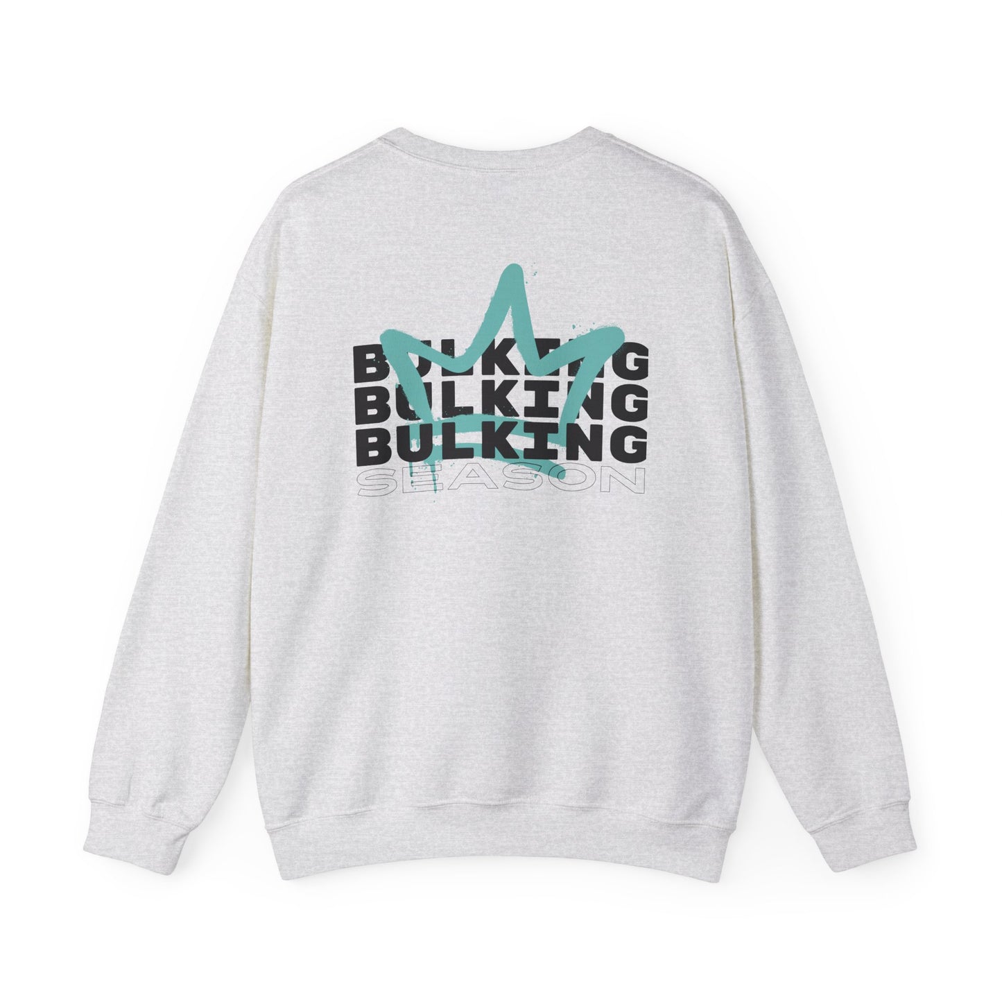 GYN Lyfestyle "Bulking Season" With Teal Spray Paint Crown Unisex Crewneck Sweatshirt