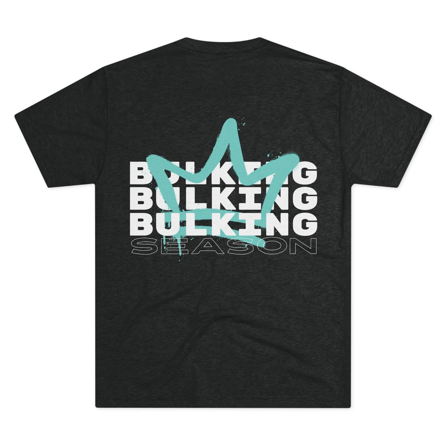 GYN Lyfestyle "BULKING SEASON" Unisex Crew Tee (TRI-BLEND)