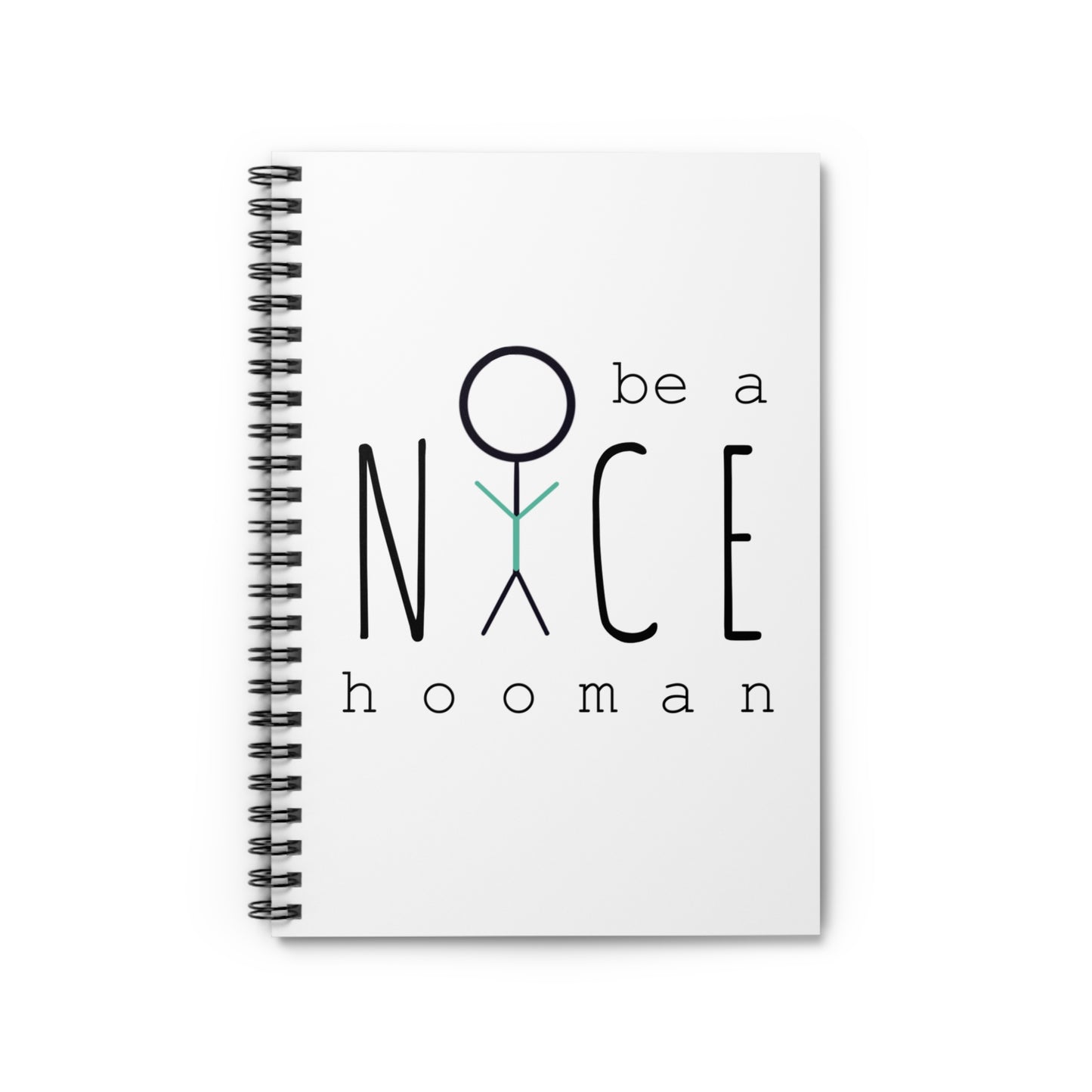 "Be a Nice Hooman" Spiral Notebook - Ruled Line