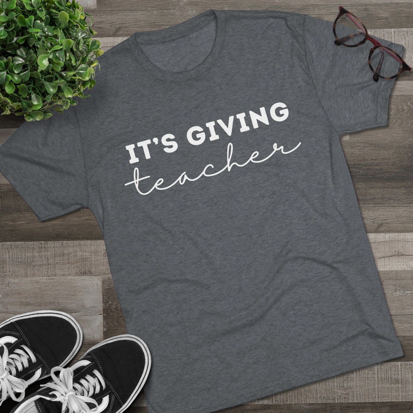 "It's Giving Teacher" Unisex Crew Tee (TRI-BLEND)