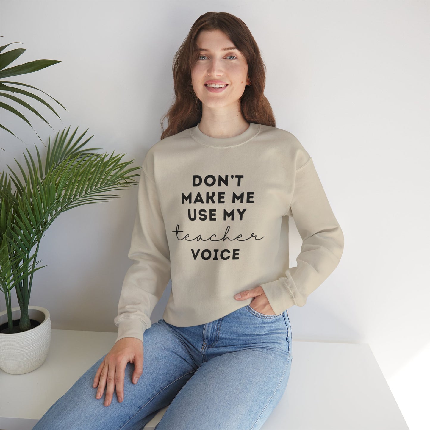 "Don't Make Me Use My Teacher Voice" Unisex Crewneck Sweatshirt