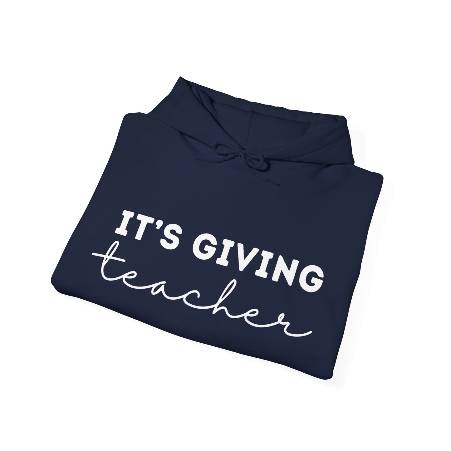 "It's Giving Teacher" Unisex Heavy Blend™ Hooded Sweatshirt