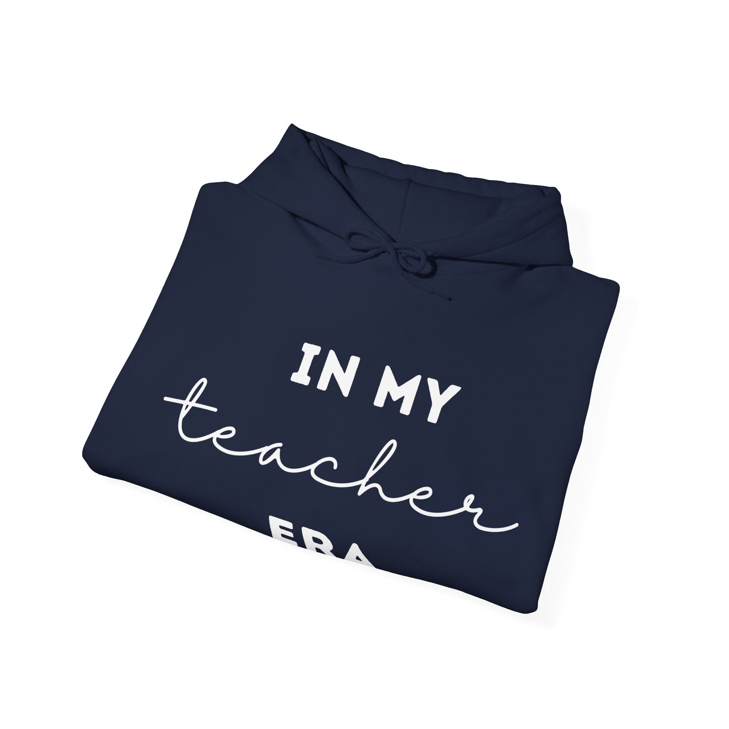 "IN MY TEACHER ERA." Unisex Heavy Blend™ Hooded Sweatshirt