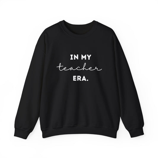 "IN MY TEACHER ERA" Unisex Crewneck Sweatshirt