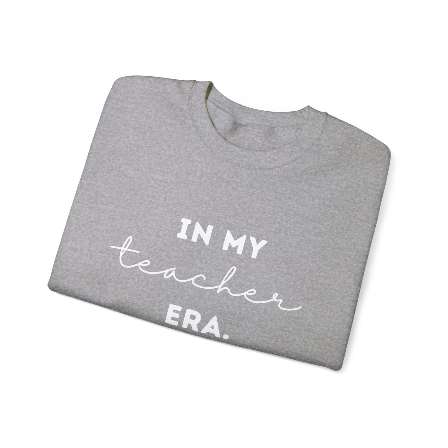 "IN MY TEACHER ERA" Unisex Crewneck Sweatshirt