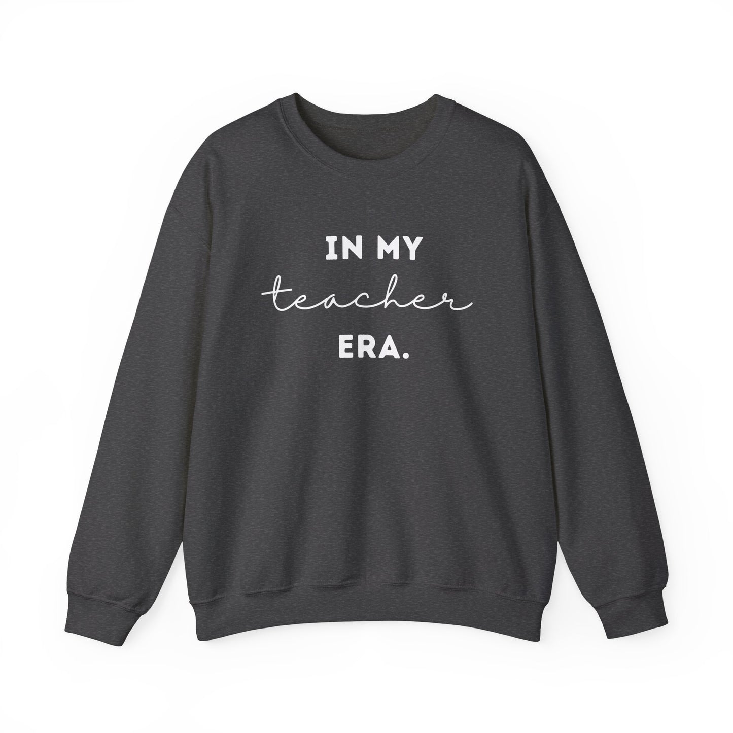 "In My Teacher Era - Remember Your Why" Unisex Crewneck Sweatshirt