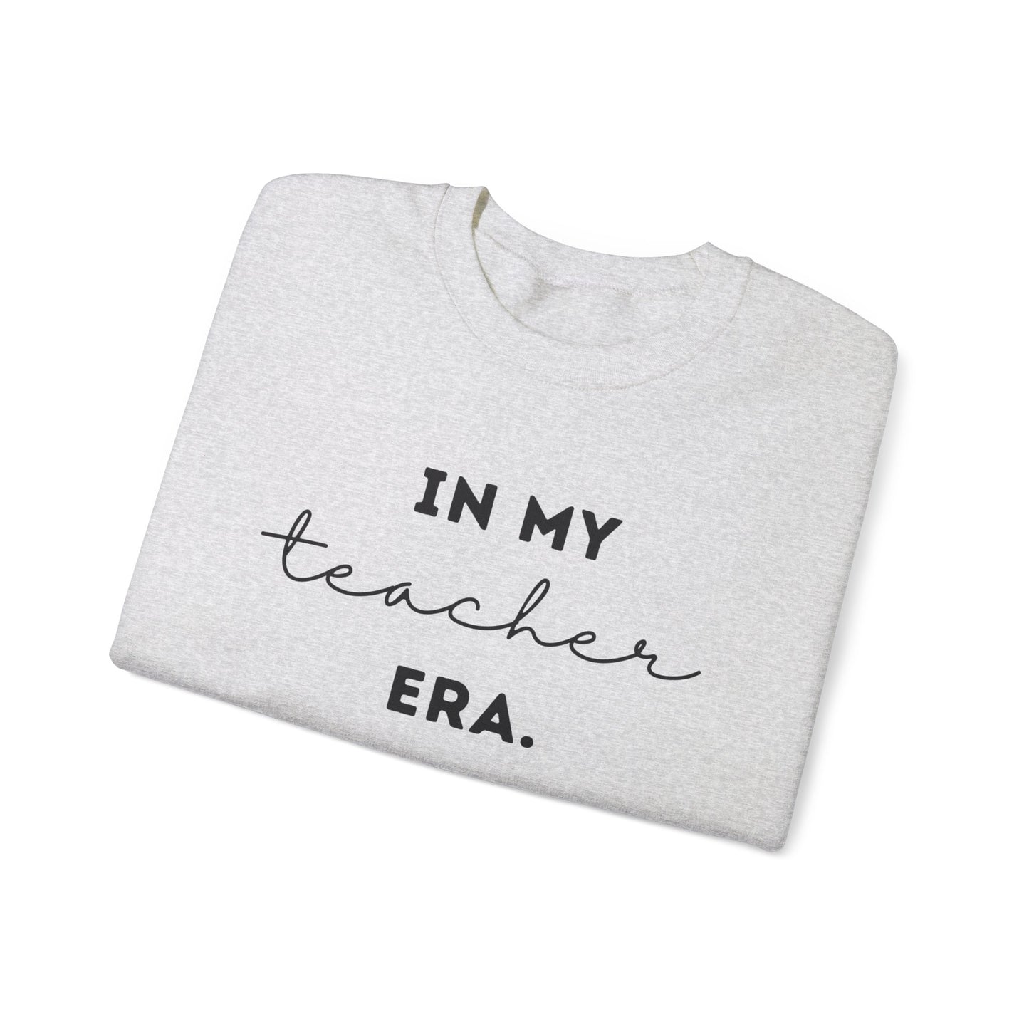 "In My Teacher Era - Remember Your Why" Unisex Crewneck Sweatshirt