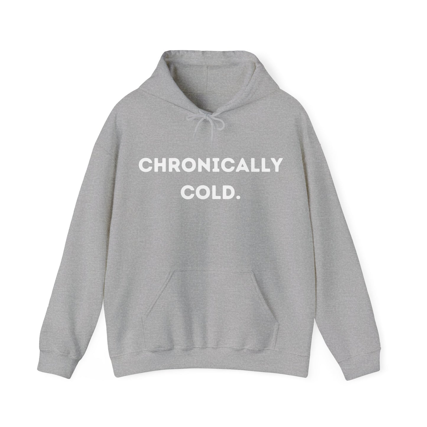 "Chronically Cold." Unisex Heavy Blend™ Hooded Sweatshirt