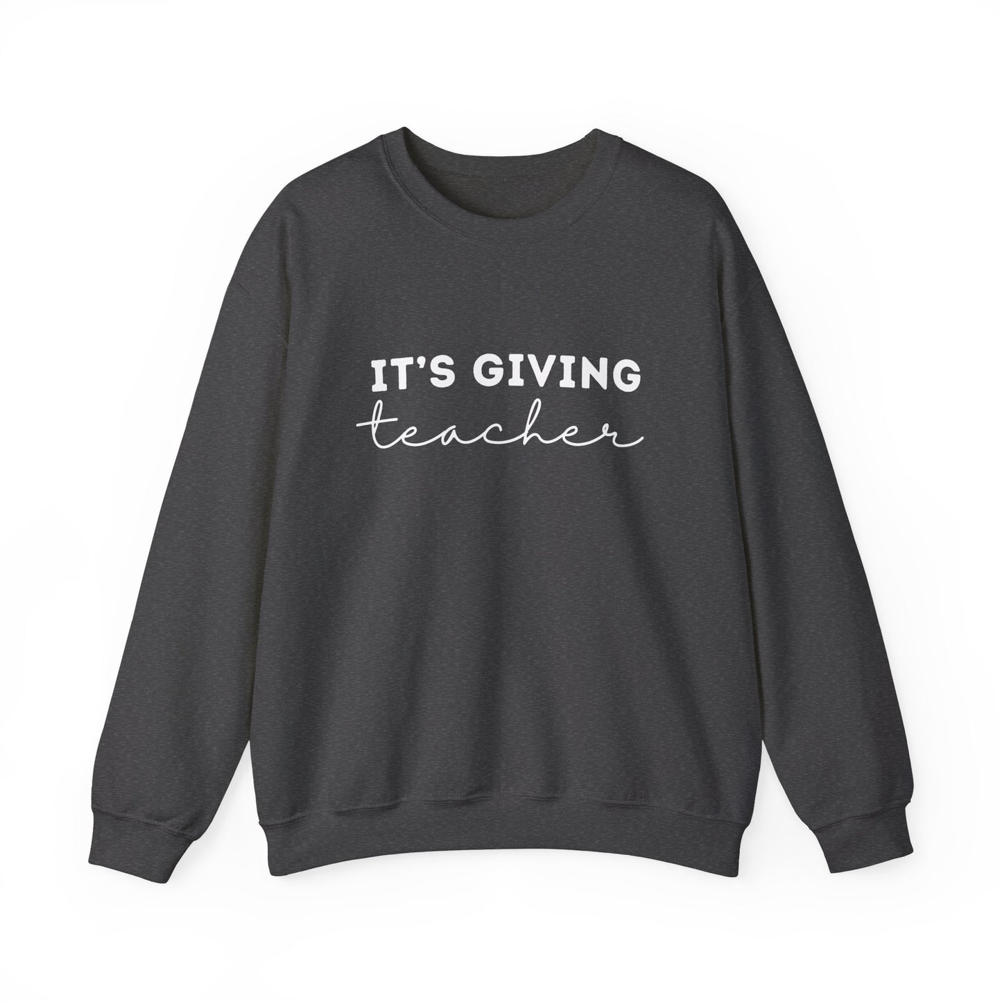 "It's Giving Teacher - Remember Your Why" Unisex Crewneck Sweatshirt