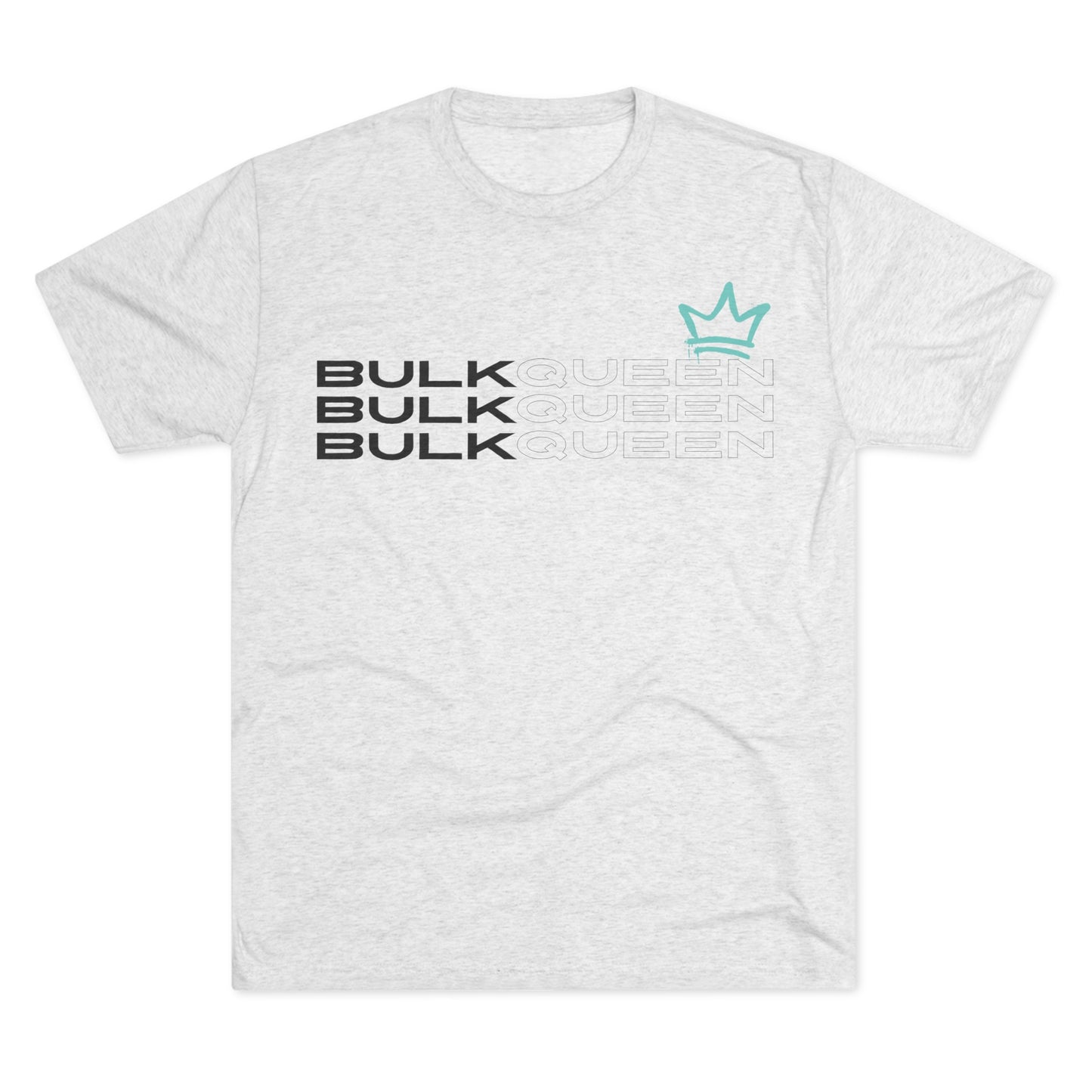 GYN Lyfestyle "BULKQUEEN" Unisex Crew Tee (TRI-BLEND)