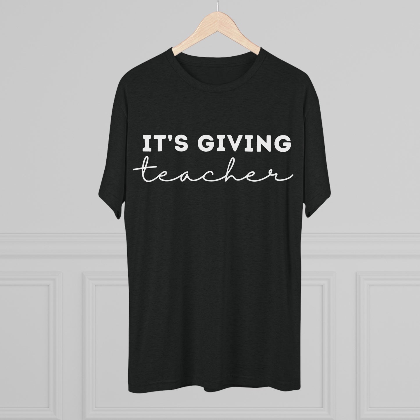 "It's Giving Teacher" Unisex Crew Tee (TRI-BLEND)