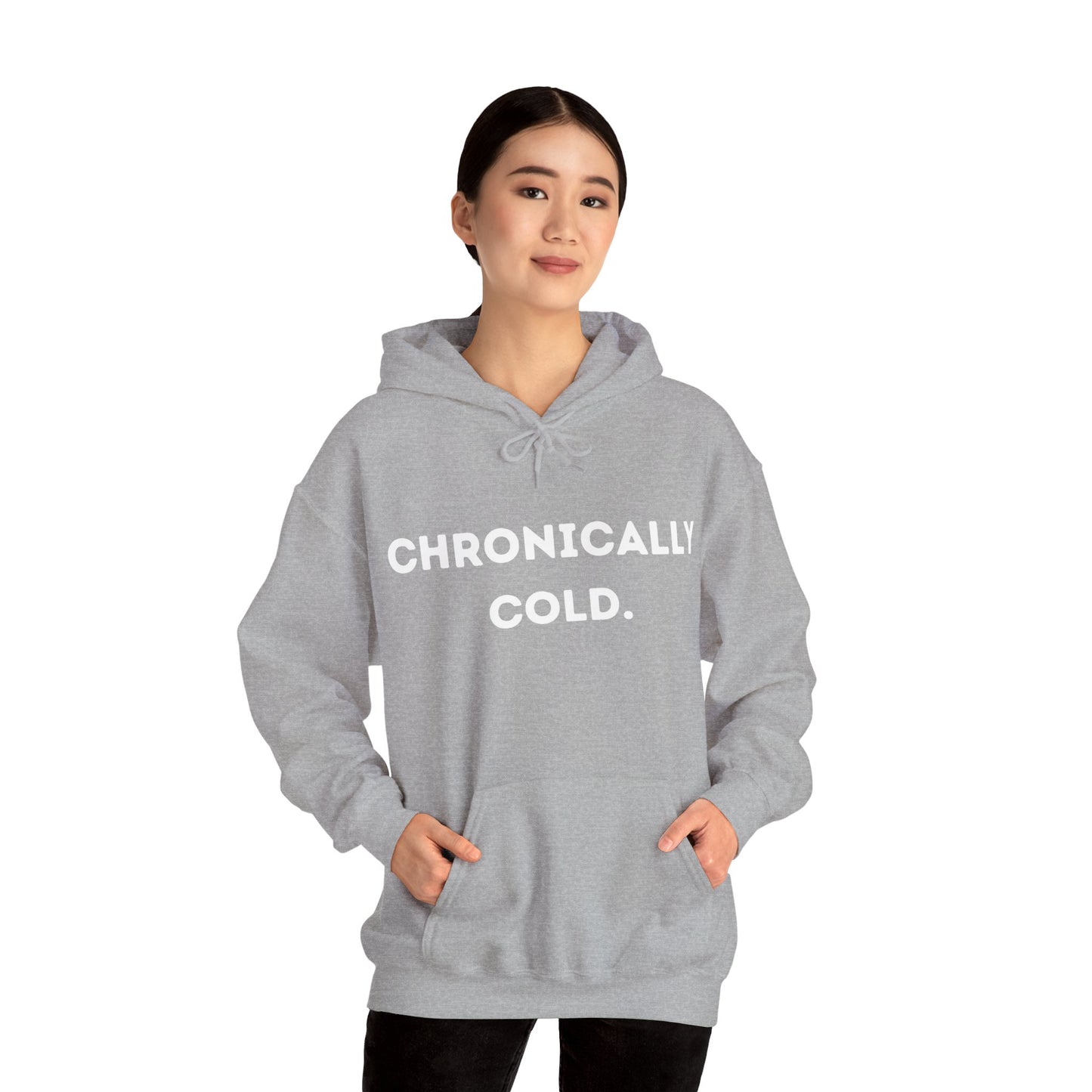 "Chronically Cold." Unisex Heavy Blend™ Hooded Sweatshirt