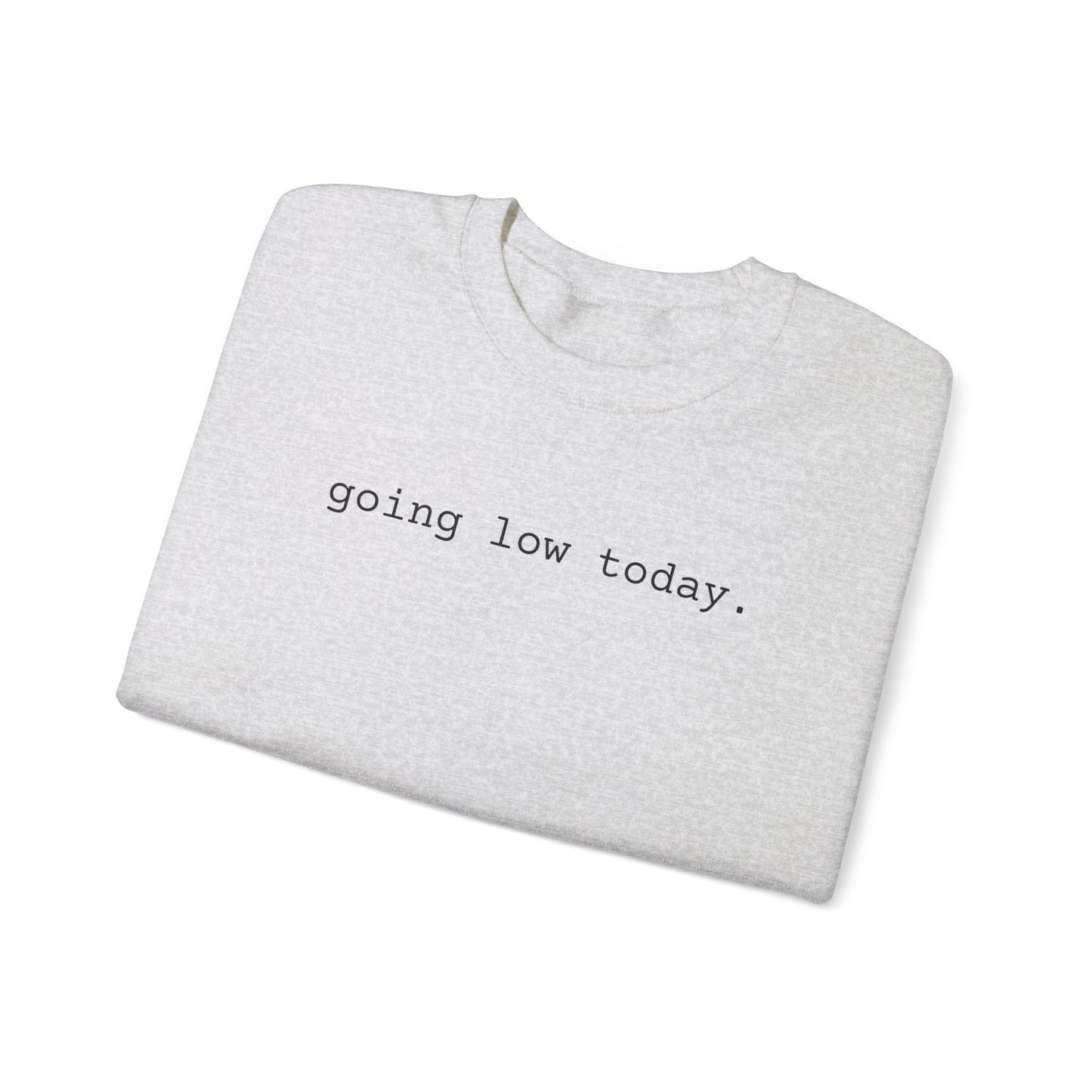 3OT "going low today" Unisex Crewneck Sweatshirt [front print & back logo]