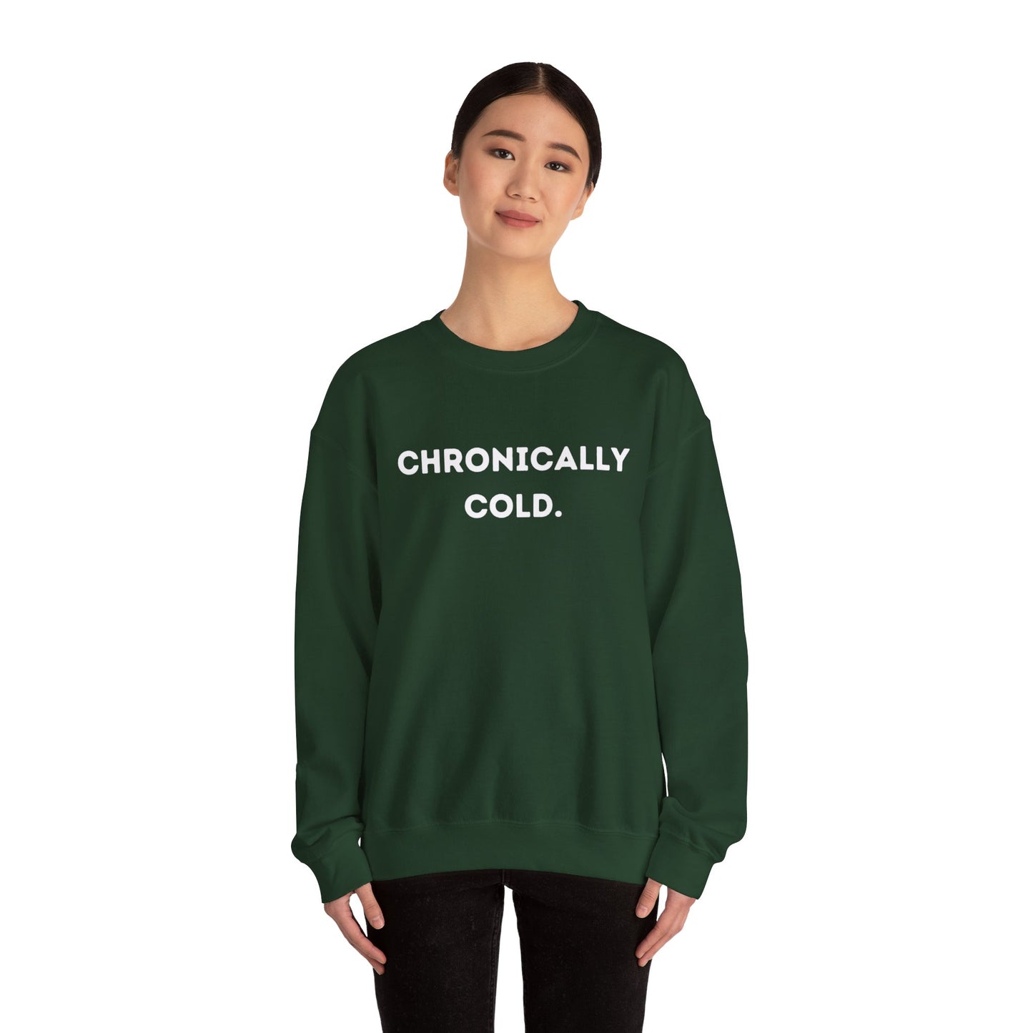 "Chronically Cold." Unisex Crewneck Sweatshirt