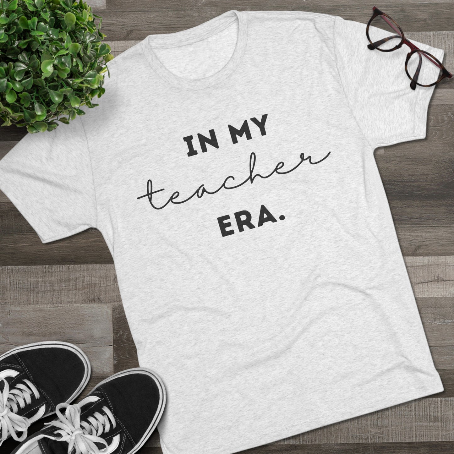 "IN MY TEACHER ERA." Unisex Crew Tee (TRI-BLEND)