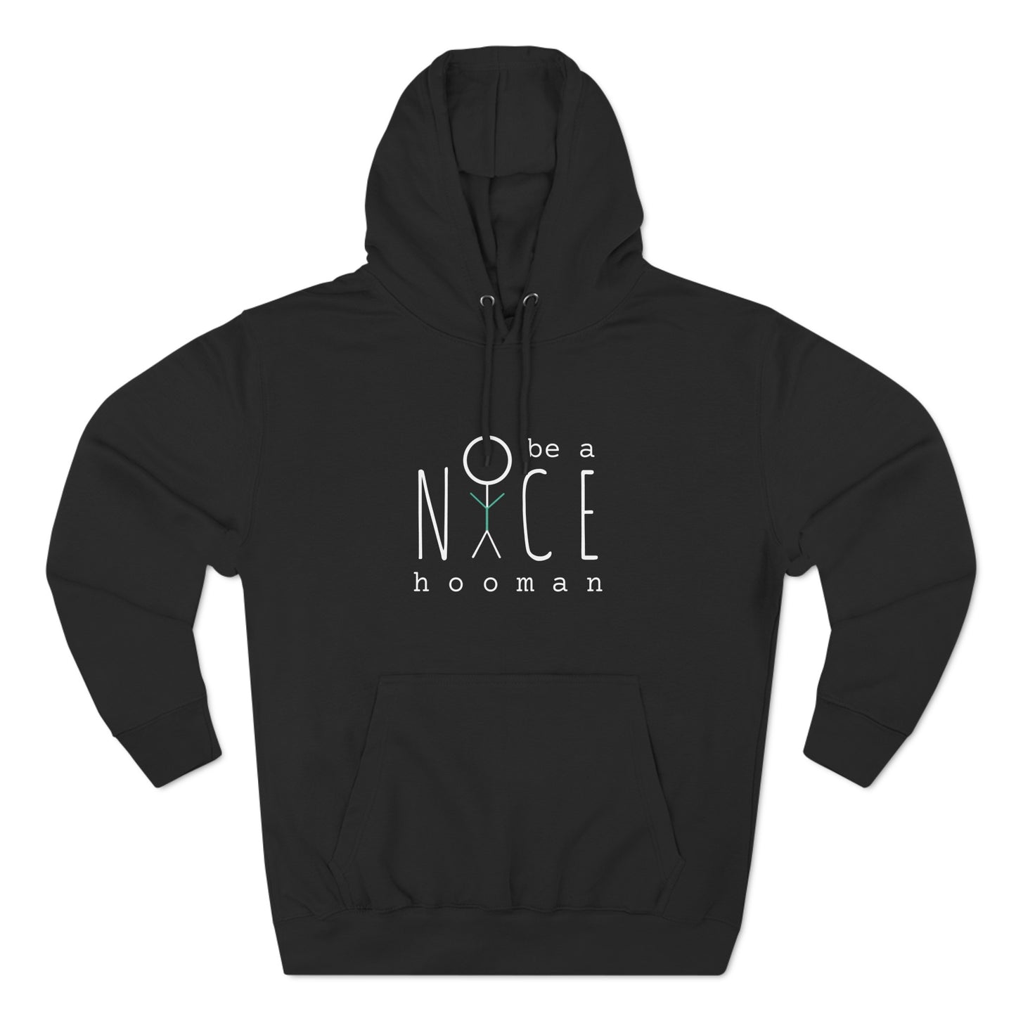 "Be A Nice Hooman" Unisex Pullover Hoodie [Front Print]