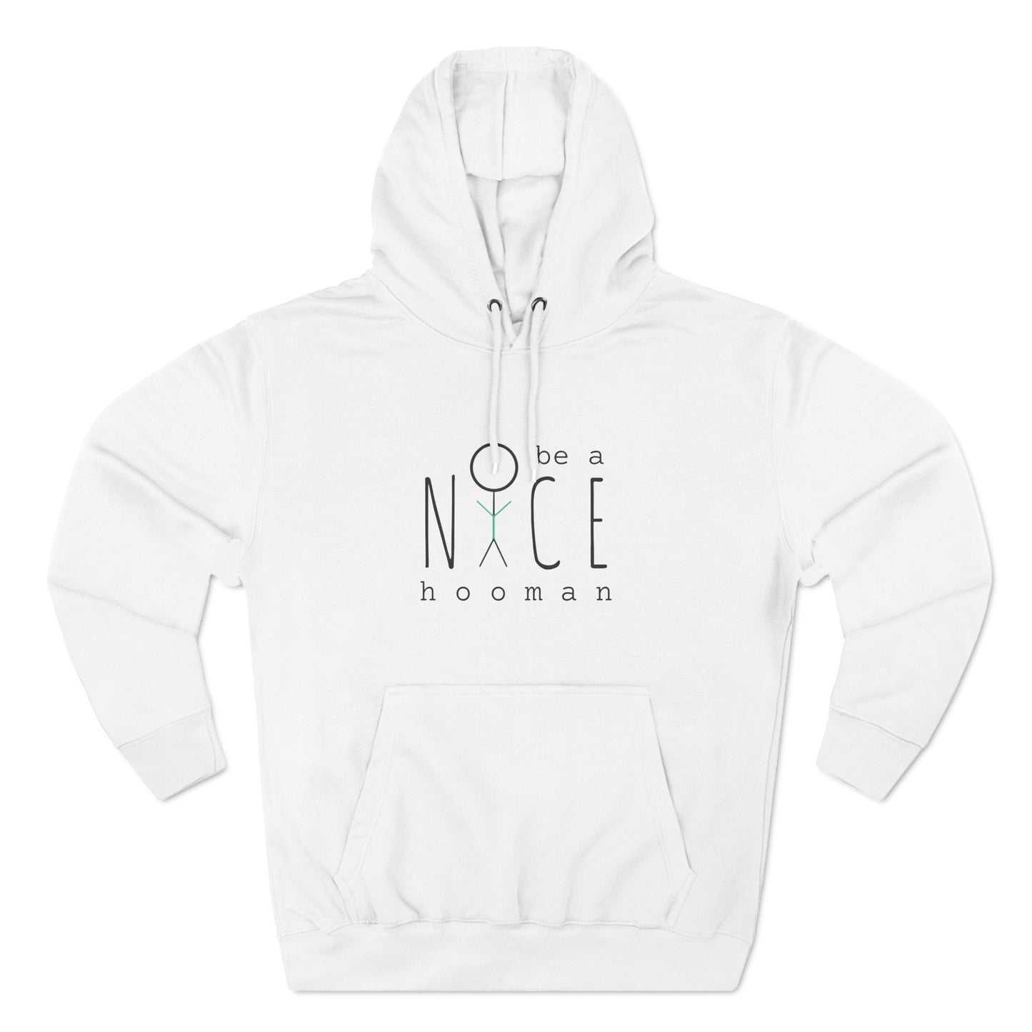 "Be A Nice Hooman" Unisex Pullover Hoodie [Front Print]