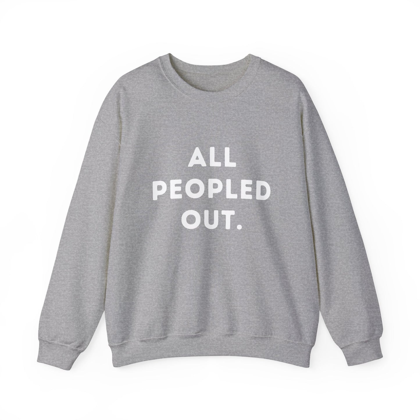 "All Peopled Out." Unisex Crewneck Sweatshirt